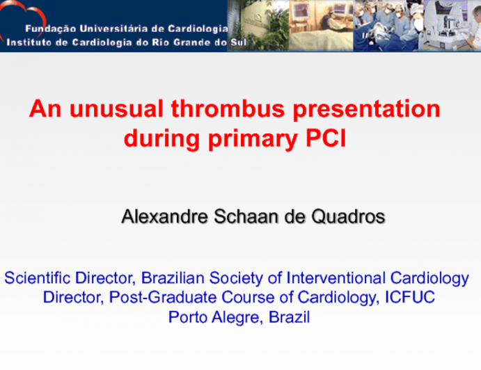 Brazil Presents a Case: An Unusual Thrombus During Primary PCI