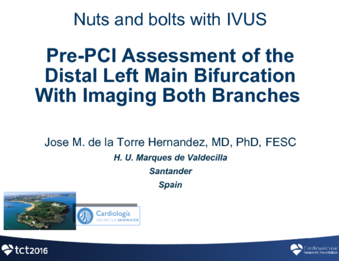 Case #2: Pre-PCI Assessment of the Distal Left Main Bifurcation With Imaging Both Branches