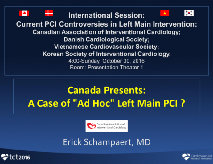Canada Presents: A Case of "Ad Hoc" Left Main PCI