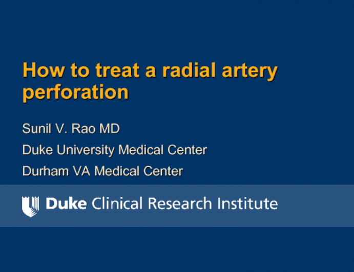 Case Presentation(s): How to Treat a Radial Artery Perforation