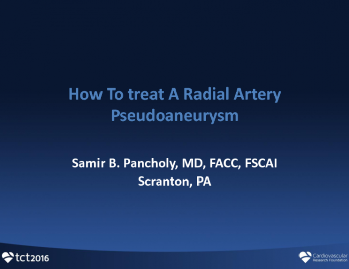 Case Presentation(s): How to Treat a Radial Artery Pseudoaneurysm