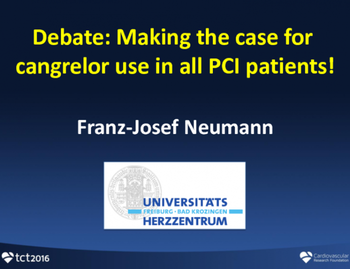 Debate: Making the Case for Cangrelor Use in All PCI Patients!