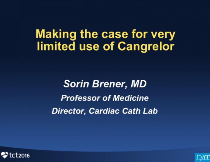 Debate: Making the Case for Very Limited Use of Cangrelor!