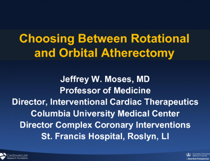 Case Presentations: Choosing Between Rotational and Orbital Atherectomy