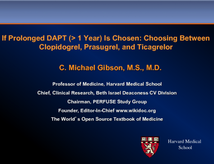 If Prolonged (>1 year) DAPT Is Chosen: Choosing Between Clopidogrel, Prasugrel and Ticagrelor