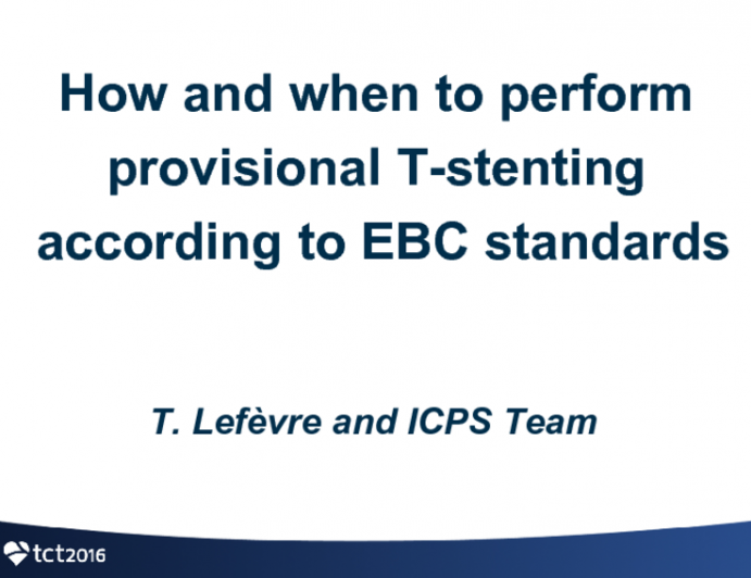 How and When to Perform Provisional T Stenting According to EBC Standards (With Case Examples)