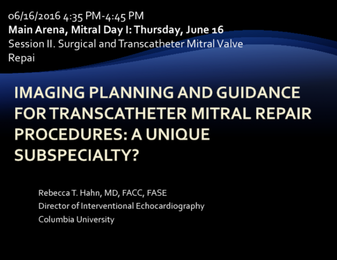 Imaging Planning and Guidance for Transcatheter Mitral Repair Procedures: A Unique Subspecialty?