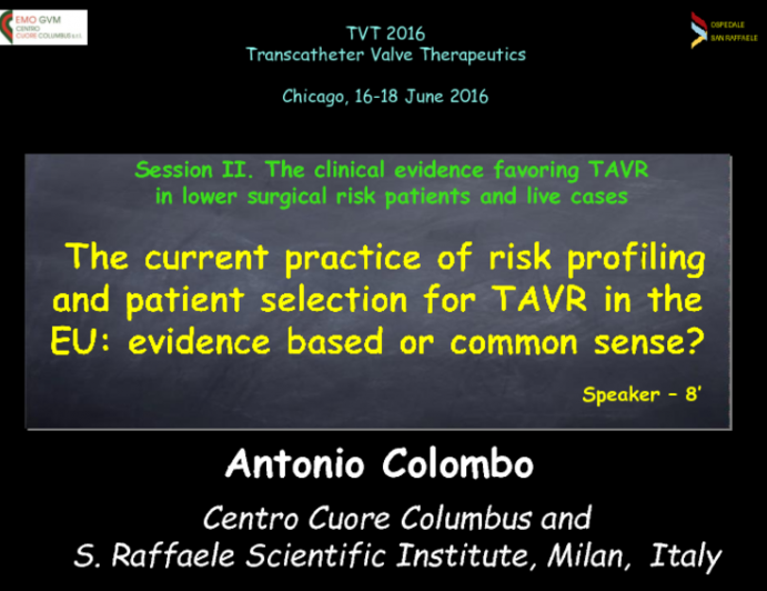 The Current Practice of Risk Profiling and Patient Selection for TAVR in the EU: Evidence Based or Common Sense?
