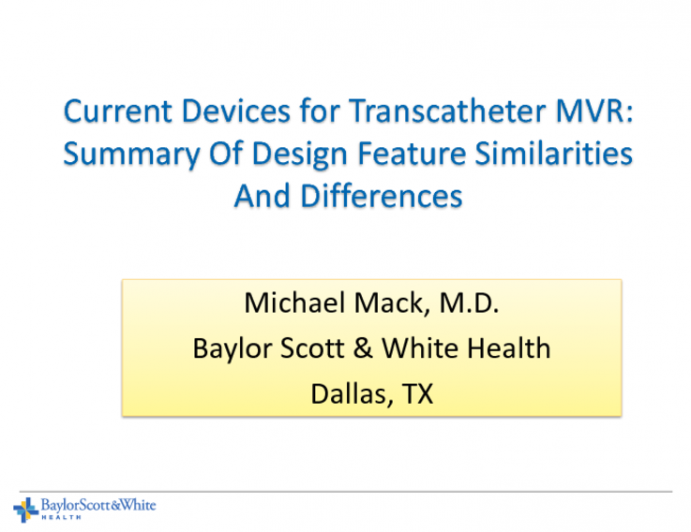 Current Devices for Transcatheter MVR: Summary of Design Feature Similarities and Differences