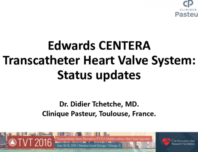 The CENTERA TAVR System: Status Updates