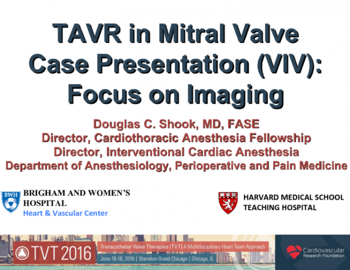 TAVR in Mitral Valve Case Presentation (VIV): Focus on Imaging