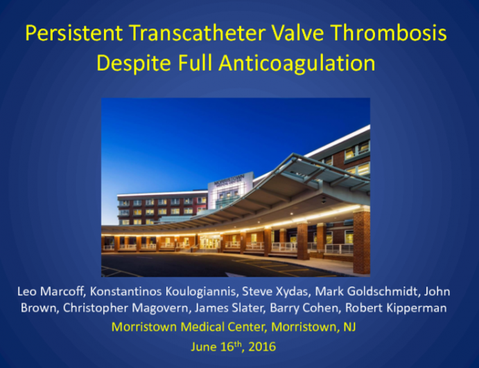 TVT 1127: Persistent Transcathter Valve Thrombosis Despite Full Anticoagulation