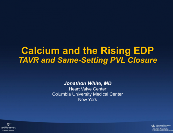TVT 1162: Calcium and the Rising EDP  TAVR and Same-Setting PVL Closure