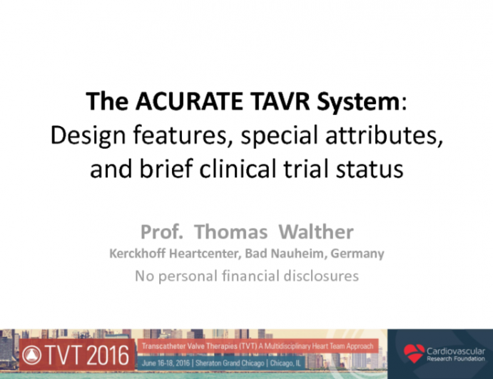 The ACURATE TAVR System: Design Features, Special Attributes, and Brief Clinical Trial Status