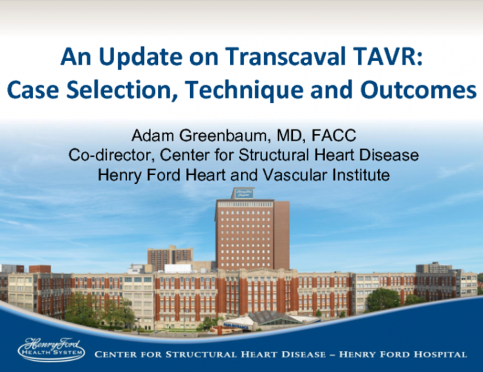 An Update on Transcaval TAVR: Case Selection, Technique, and Outcomes