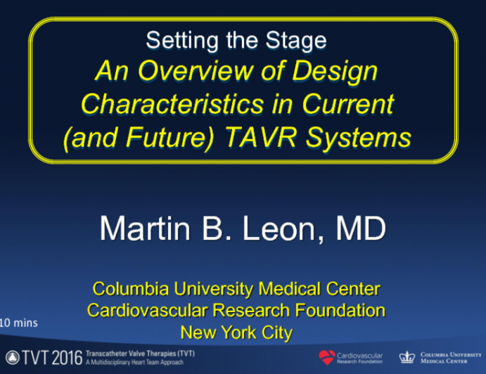 Setting the Stage: An Overview of Design Characteristics in Current (and Future) TAVR Systems