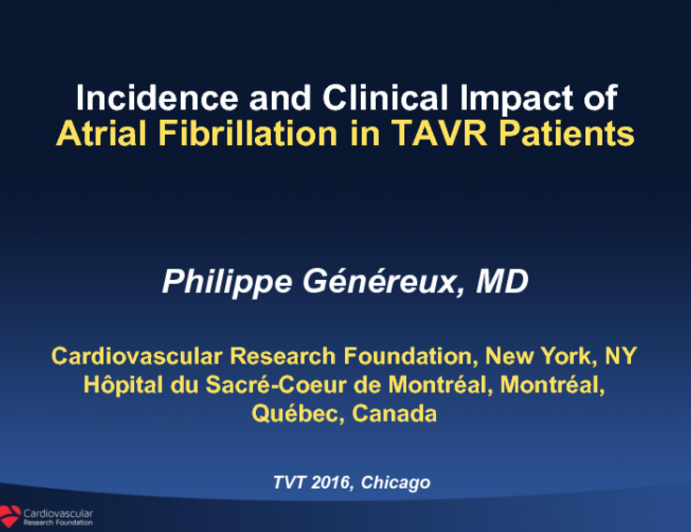 Incidence and Clinical Impact of Atrial Fibrillation in TAVR Patients