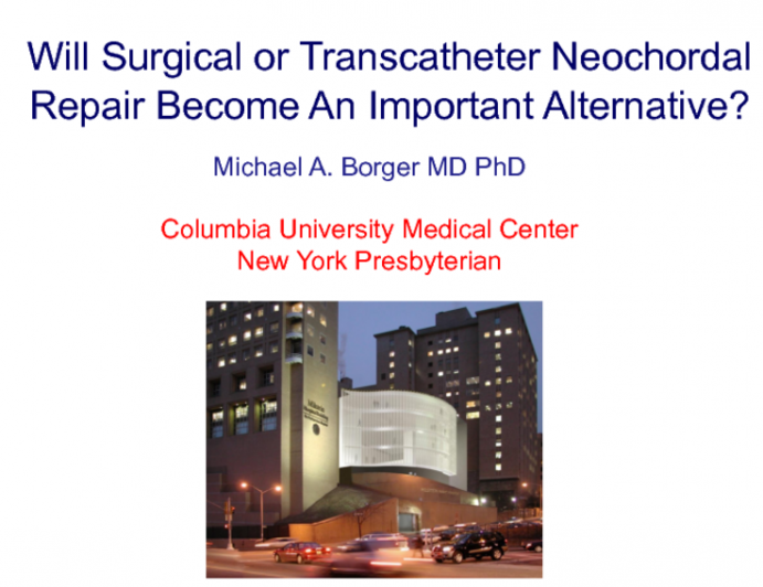 Will Surgical or Transcatheter Neochordal Repair Become an Important Alternative?