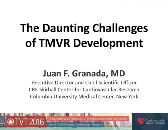 The Daunting Challenges of TMVR Development