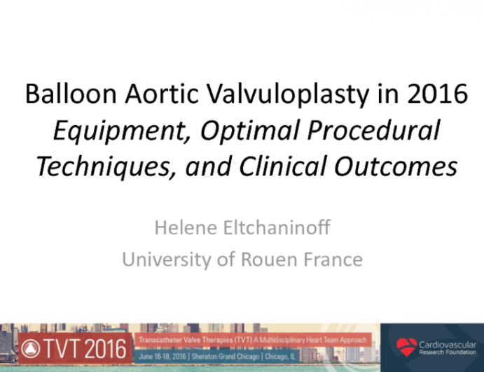 STATE-OF-THE-ART LECTURE: Balloon Aortic Valvuloplasty in 2016  Equipment, Optimal Procedural Techniques, and Clinical Outcomes