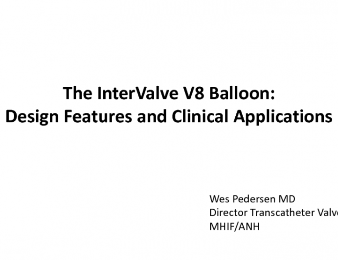 The InterValve V8 Balloon: Design Features and Clinical Applications