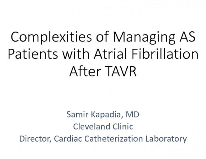Complexities of Managing AS Patients With Atrial Fibrillation After TAVR