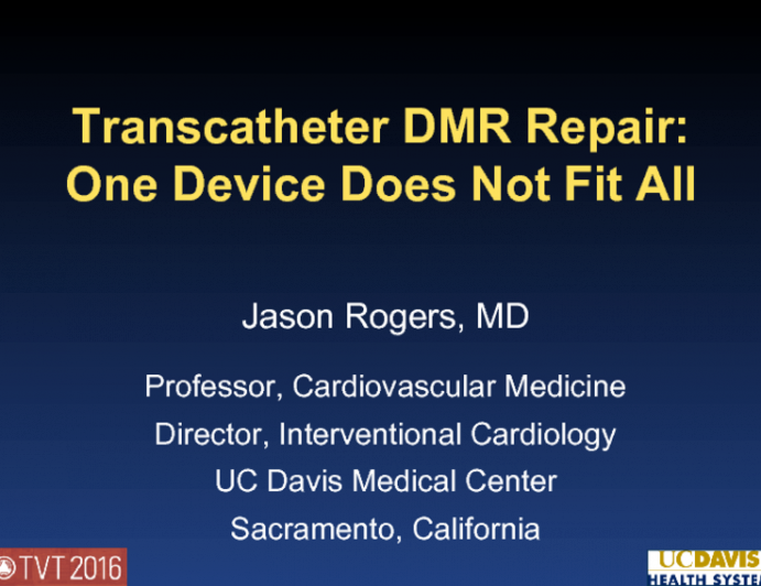 Transcatheter Mitral Repair in DMR: One Device Does Not Fit All