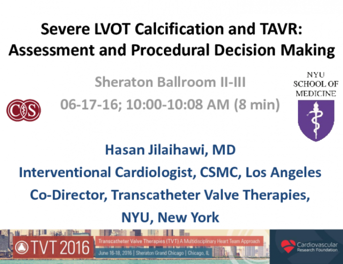 Severe LVOT Calcification and TAVR: Assessment and Procedural Decision Making