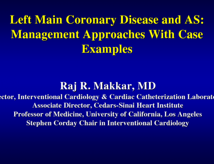 Left Main Coronary Disease and AS: Management Approaches With Case Examples