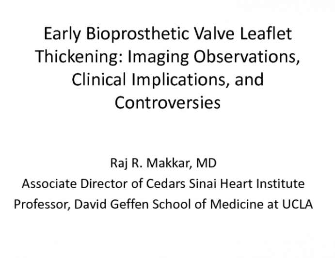 An Update on Subclinical Bioprosthetic Leaflet Thickening and Thrombosis: Possible Effects on TAVR Durability