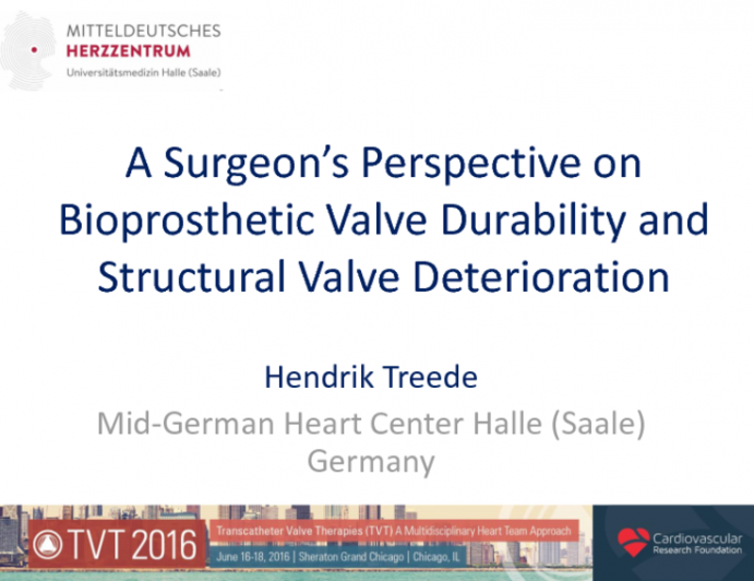 A Surgeons Perspective on Bioprosthetic Valve Durability and Structural Valve Deterioration
