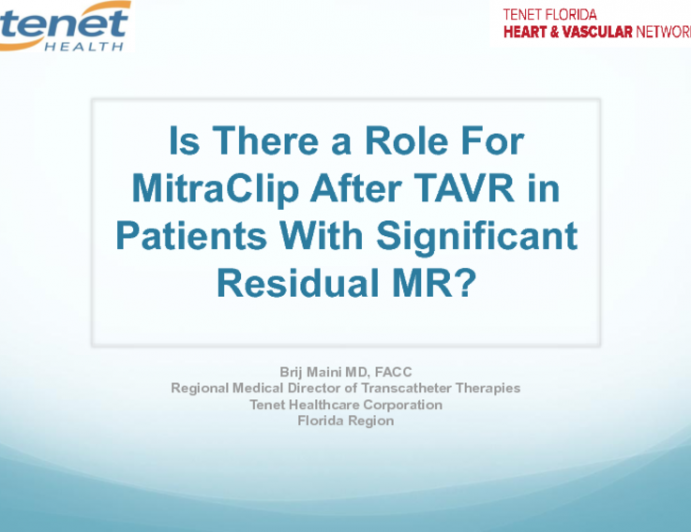 Is There a Role For MitraClip After TAVR in Patients With Significant Residual MR?
