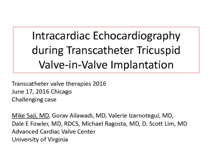 TVT 1182: Intracardiac Echocardiography During Transcatheter Tricuspid Valve-in-Valve Implantation