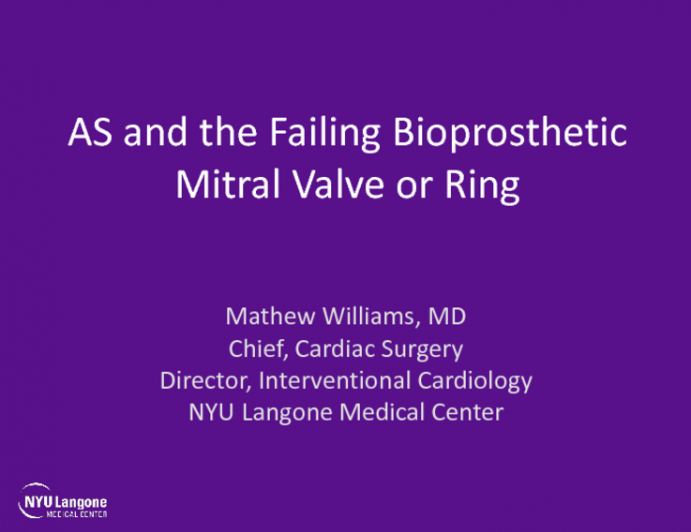 AS and the Failing Bioprosthetic Mitral Valve