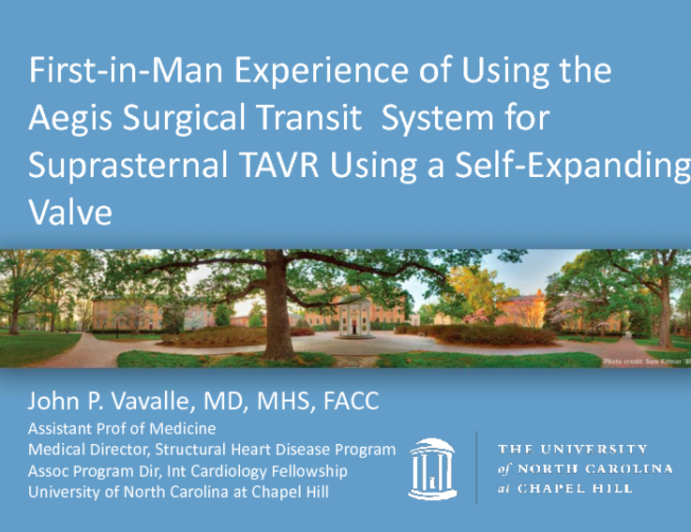 TVT 1146: First-in-Man Experience of Using the Aegis Surgical Transit (TM) System for Suprasternal TAVR Using a Self-Expanding Valve