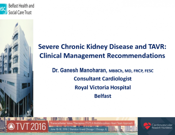 Severe Chronic Kidney Disease and TAVR: Clinical Management Recommendations