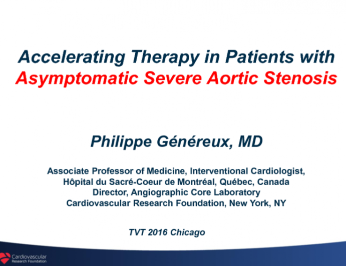 The Case for Accelerating Therapy in Patients With Asymptomatic Severe AS