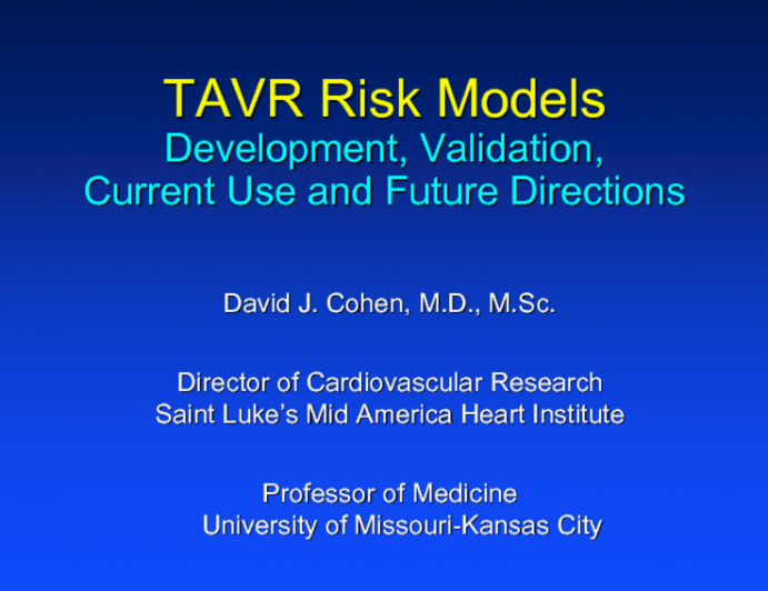 New TAVR Risk Models (eg, From TVT and FRANCE 2 Registries): Development, Clinical Validation, Current Use, and Future Directions