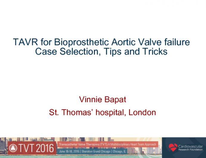 TAVR for Bioprosthetic Aortic Valve Failure: Case Selection, Procedural Tips and Tricks, and Outcomes