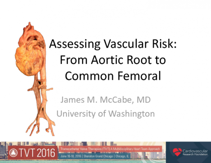 Assessing Vascular Access Risk: From Aortic Root to Common Femoral