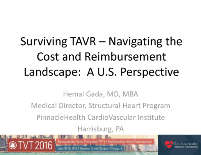 Surviving TAVR: Negotiating the Cost and Reimbursement Landscape