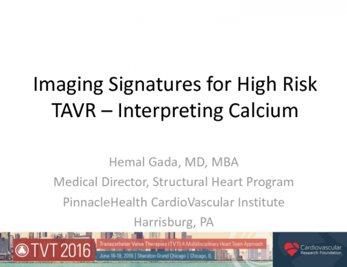 Imaging Signatures for High Risk TAVR: Interpreting Calcium