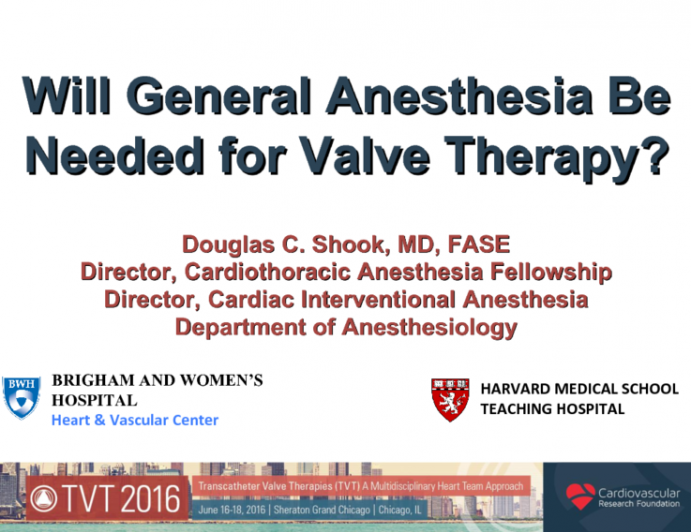 Will General Anesthesia Be Needed for Valve Therapy?