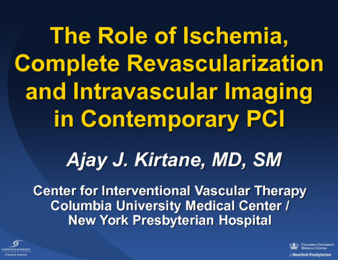 The Role of Ischemia, Complete Revascularization and Intravascular Imaging in Contemporary PCI