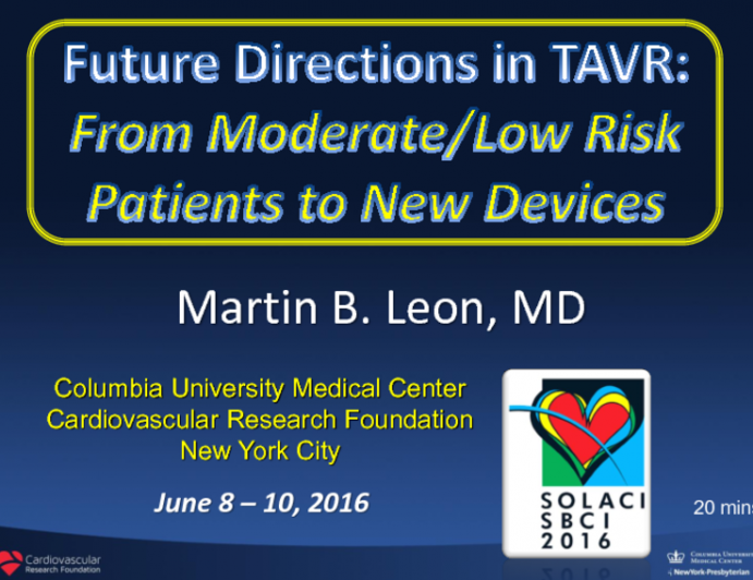 Future Directions in TAVR: From Moderate-Low Risk Patients to New Devices