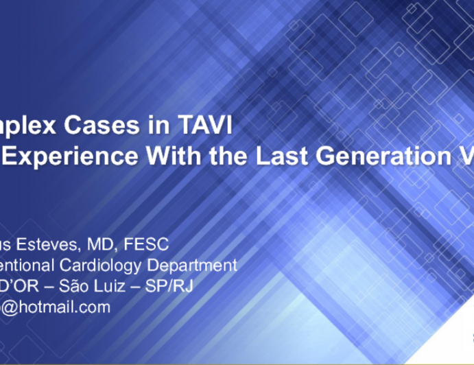 Complex Cases in TAVI: Our Experience With the Last Generation Valves