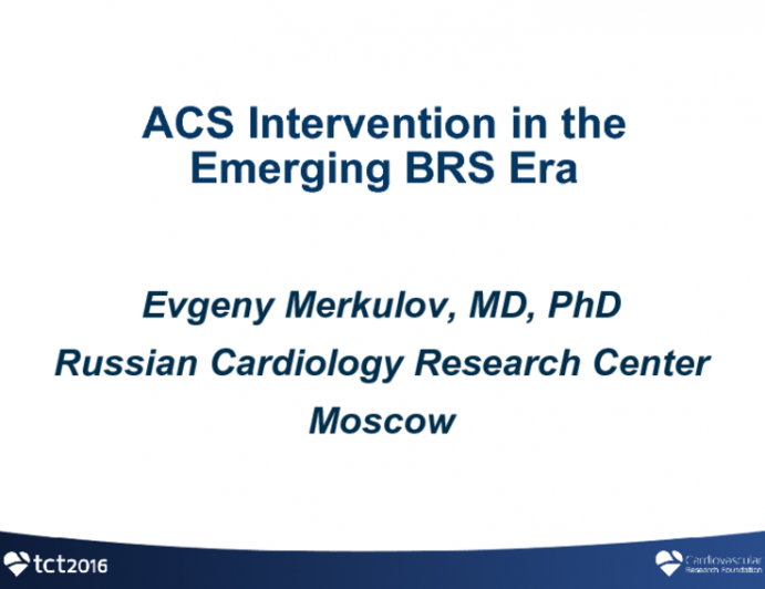 Case Presentation: ACS Intervention in the Emerging BRS Era