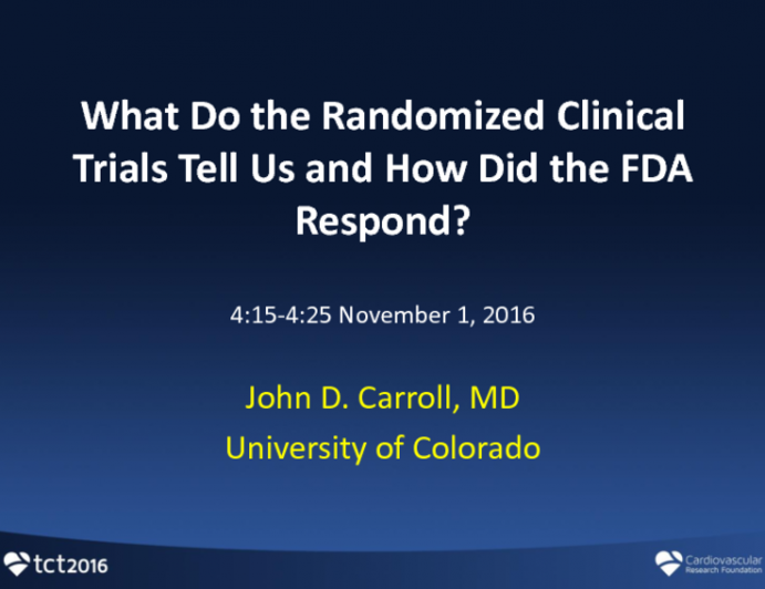 What Do the Randomized Clinical Trials Tell Us and How Did the FDA Respond?