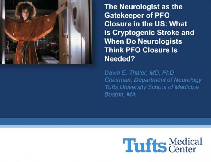 The Neurologist as the Gatekeeper of PFO Closure in the US: What is Cryptogenic Stroke and When Do Neurologists Think PFO Closure Is Needed?