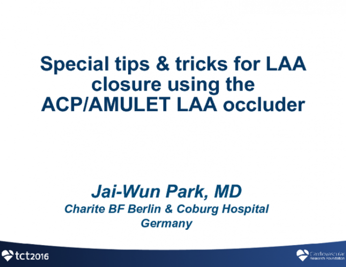 Special Tips and Tricks for LAA Closure Using the ACP/Amulet LAA Occluder